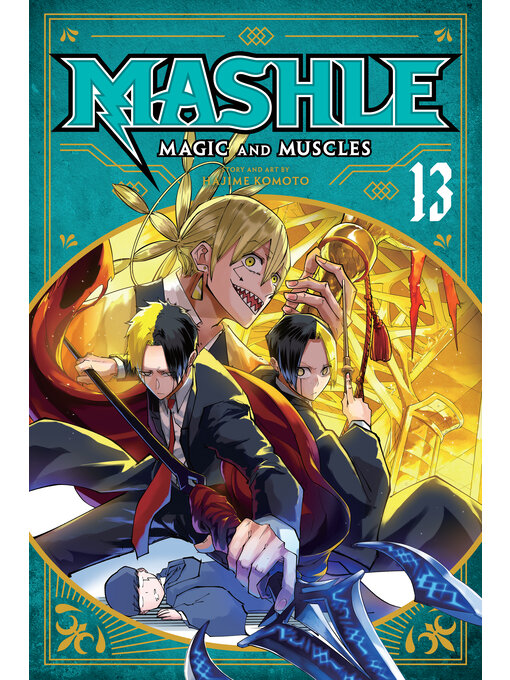 Title details for Mashle: Magic and Muscles, Volume 13 by Hajime Komoto - Available
